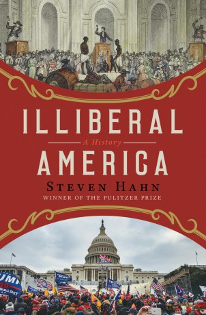 Illiberal America: A History - Steven Hann [KSIĄŻKA]