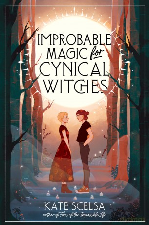 Improbable Magic for Cynical Witches - Kate Scelsa [KSIĄŻKA]