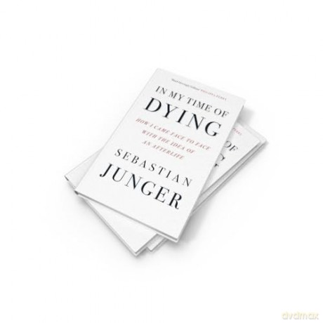 In My Time of Dying: The suspenseful new memoir from the bestselling author of Tribe and The Perfect Storm - Sebastian Junger [KSIĄŻKA]