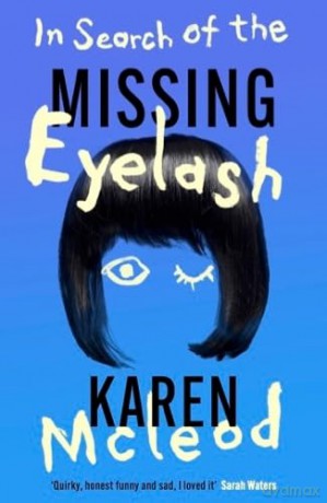 In Search of the Missing Eyelash - Karen Mcleod [KSIĄŻKA]