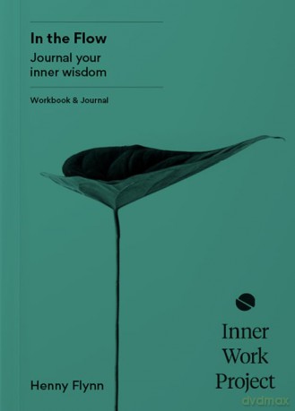 In the Flow: Journal your inner wisdom - Henny Flynn [KSIĄŻKA]