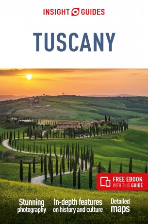 Insight Guides Tuscany: Travel Guide with Free eBook (Insight Guides Main Series) [KSIĄŻKA]