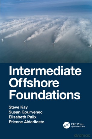Intermediate Offshore Foundations - Steve Kay [KSIĄŻKA]