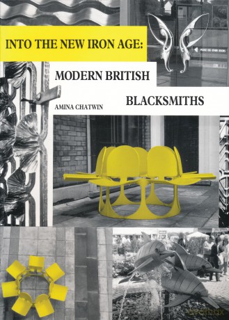 Into The New Iron Age: Modern British Blacksmiths (Historic) - Amina Chatwin [KSIĄŻKA]