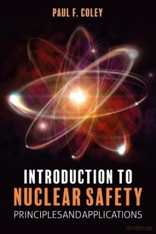 Introduction to Nuclear Safety: Principles and Applications [KSIĄŻKA]