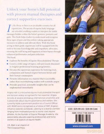 Is My Horse in Pain: A Guide to Assessing and Improving Your Horses Musculoskeletal Health and Performance - Angela Hall [KSIĄŻKA]