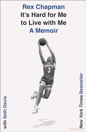 It's Hard for Me to Live with Me: A Memoir - Rex Chapman [KSIĄŻKA]