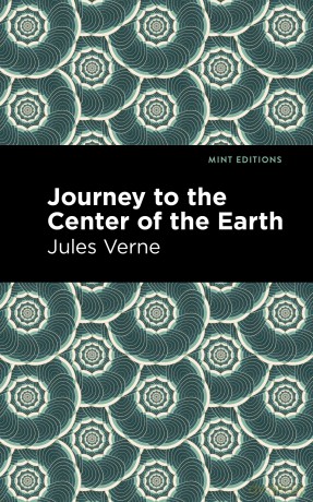 Journey to the Center of the Earth (Mint Editions (Scientific and Speculative Fiction)) [KSIĄŻKA]