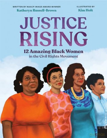 Justice Rising: 12 Amazing Black Women in the Civil Rights Movement - Kathe Russell-Brown [KSIĄŻKA]