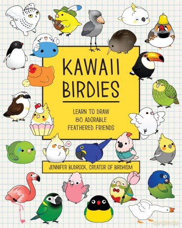 Kawaii Birdies: Learn to Draw 80 Adorable Feathered Friends - Jen Budrock [KSIĄŻKA]