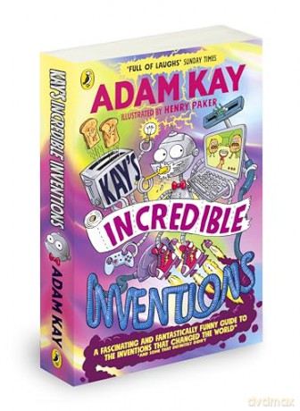 Kay's Incredible Inventions: A fascinating and fantastically funny guide to inventions that changed the world (and some that definitely didn't) - Adam Kay [KSIĄŻKA]