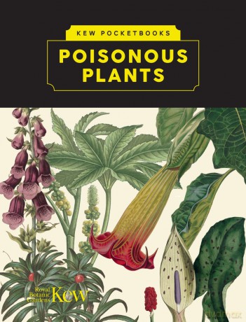 Kew Pocketbooks: Poisonous Plants [KSIĄŻKA]