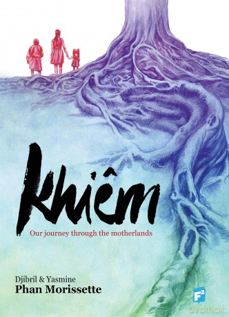KHIEM: Our Journey through the Motherlands - Morissette-Phan [KOMIKS]