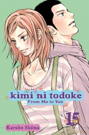 Kimi ni Todoke: From Me to You, Vol. 15 (Volume 15) - Karuho Shiina [KSIĄŻKA]