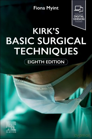 Kirk's Basic Surgical Techniques - iona Myint [KSIĄŻKA]
