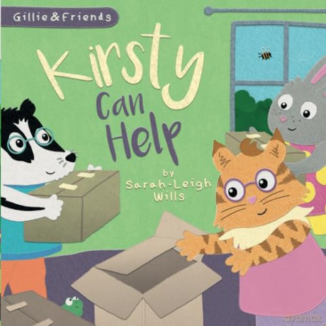 Kirsty Can Help: I Can Series: 4 (It's Gillie) - Sarah-Leigh Wills [KSIĄŻKA]