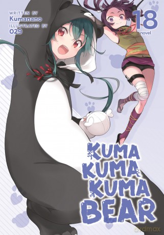 Kuma Kuma Kuma Bear (Light Novel) Vol. 18: 19 - Kumanano [KSIĄŻKA]