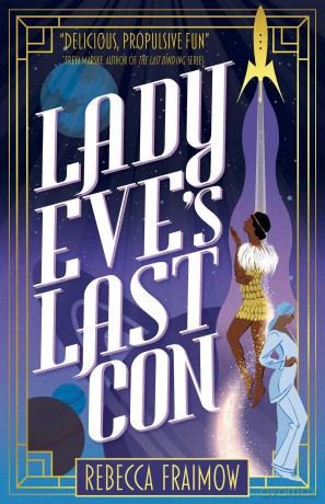 Lady Eve's Last Con - Rebecca Fraimow [KSIĄŻKA]