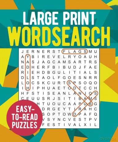 Large Print Wordsearch: Over 250 Easy-to-Read Puzzles - Eric Saunders [KSIĄŻKA]