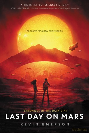 Last Day on Mars: 1 (Chronicle of the Dark Star) - Kevin Emerson [KSIĄŻKA]