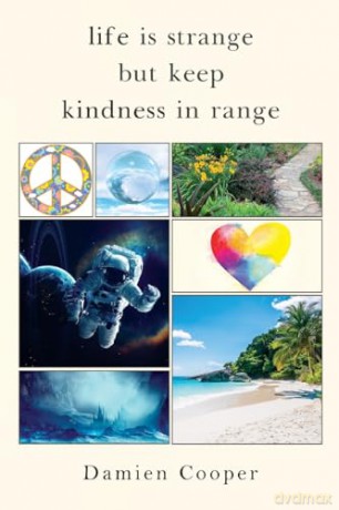 Life Is Strange But Keep Kindness In Range - Damien Cooper [KSIĄŻKA]