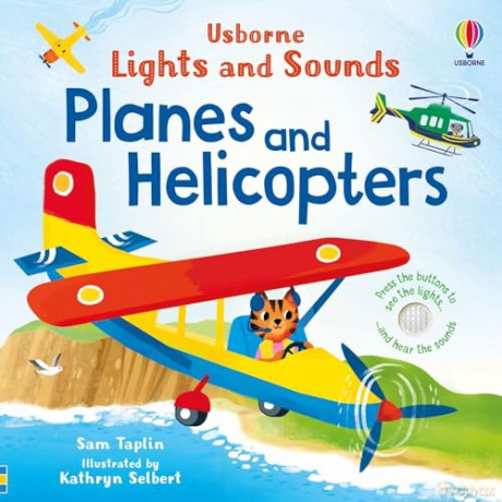 Lights and Sounds Planes and Helicopters (Sound and Light Books) (Lights and Sounds Books) - Sam Taplin [KSIĄŻKA]