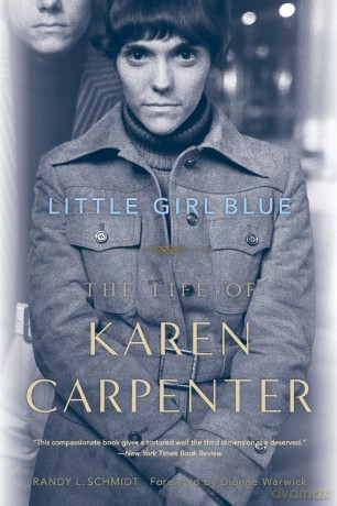 Little Girl Blue: The Life of Karen Carpenter [KSIĄŻKA]