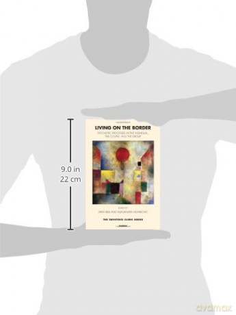 Living on the Border: Psychotic Processes in the Individual, the Couple, and the Group (The Tavistock Clinic Series) - David Bell [KSIĄŻKA]