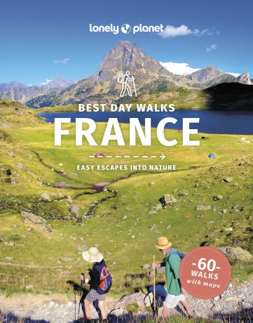 Lonely Planet Best Day Walks France (Hiking Guide) - Ashley Parsons [KSIĄŻKA]