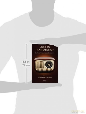 Lost in Transmission: Studies of Trauma Across Generations - M. Gerard Fromm [KSIĄŻKA]