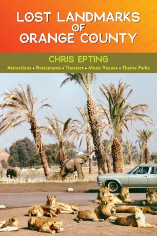 Lost Landmarks of Orange County - Chris Epting [KSIĄŻKA]