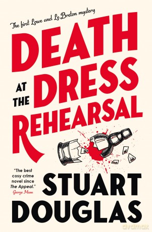 Lowe and Le Breton mysteries - Death at the Dress Rehearsal - Stuart Douglas [KSIĄŻKA]