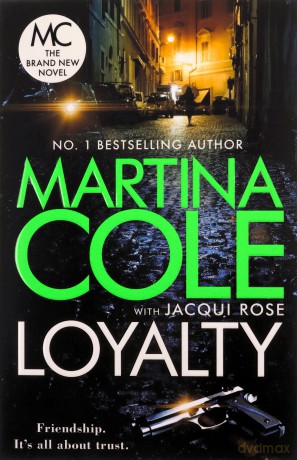 Loyalty: The brand new novel from the bestselling author - Martina Cole [KSIĄŻKA]
