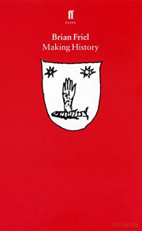 Making History - Brian Friel [KSIĄŻKA]