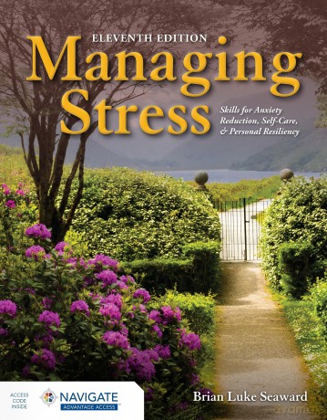 Managing Stress: Skills for Anxiety Reduction, Self-Care, and Personal Resiliency - Seaward Brian Luke [KSIĄŻKA]