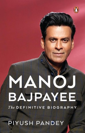 Manoj Bajpayee: The Definitive Biography - Piyush Pandey [KSIĄŻKA]