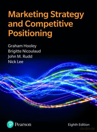 Marketing Strategy and Competitive Positioning - Graham Hooley [KSIĄŻKA]