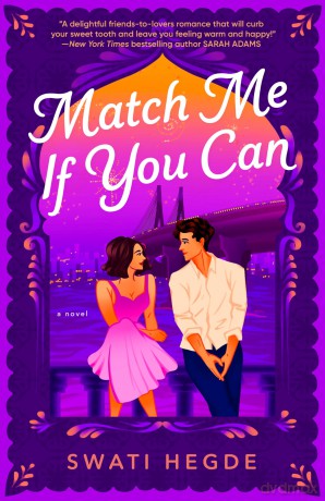 Match Me If You Can: A Novel - Swati Hegde [KSIĄŻKA]