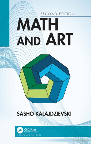 Math and Art: An Introduction to Visual Mathematics - Sasho Kalajdzievski [KSIĄŻKA]