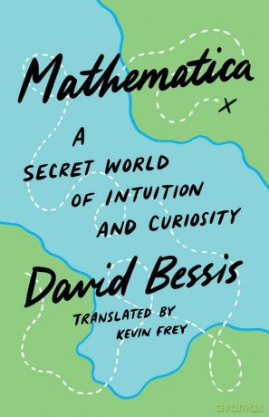 Mathematica: A Secret World of Intuition and Curiosity - David Bessis [KSIĄŻKA]