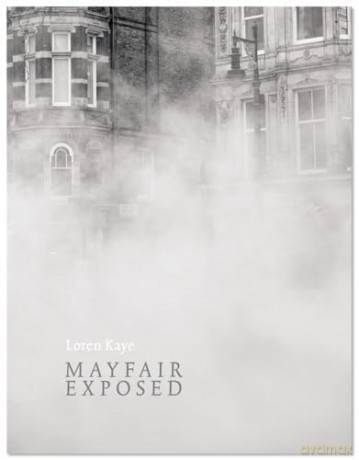 Mayfair Exposed - Loren Kaye [KSIĄŻKA]