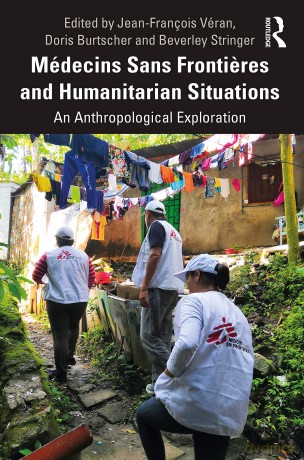 Médecins Sans Frontieres and Humanitarian Situations: An Anthropological Exploration - Jean-Fran Ois V Ran [KSIĄŻKA]