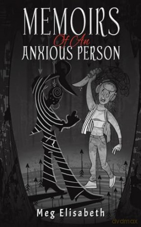 Memoirs Of An Anxious Person - Meg Elisabeth [KSIĄŻKA]