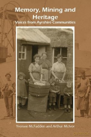 Memory, Mining and Heritage: Voices from Ayrshire Communities - Love [KSIĄŻKA]