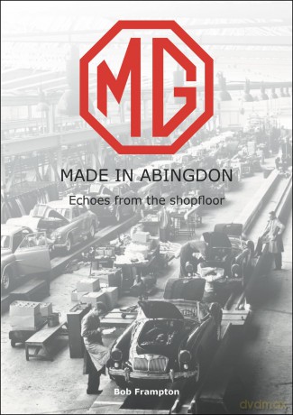 MG, Made in Abingdon: Echoes from the shopfloor [KSIĄŻKA]
