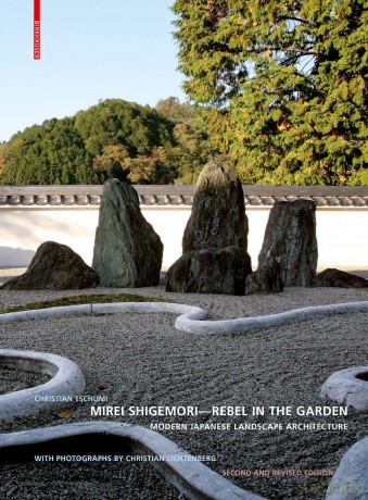 Mirei Shigemori - Rebel in the Garden: Modern Japanese Landscape Architecture - Tschumi Christian [KSIĄŻKA]