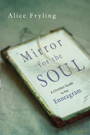 Mirror for the Soul: A Christian Guide to the Enneagram - Fryling Alice [KSIĄŻKA]