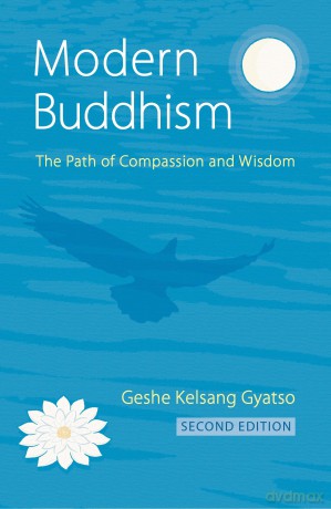 Modern Buddhism: The Path of Compassion and Wisdom - G K Gyatso [KSIĄŻKA]