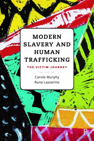 Modern Slavery and Human Trafficking: The Victim Journey - Carole Murphy [KSIĄŻKA]