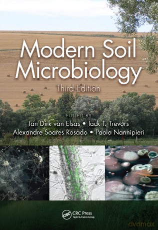 Modern Soil Microbiology, Third Edition - Jan Dirk Van Elsas [KSIĄŻKA]